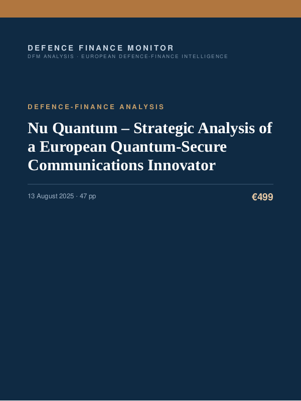 Cover of the DFM report “Nu Quantum – Strategic Analysis of a European Quantum-Secure Communications Innovator” — Defence-Finance Analysis, 47-page PDF