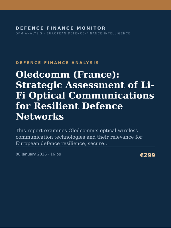 Cover of the DFM report “Oledcomm (France): Strategic Assessment of Li-Fi Optical Communications for Resilient Defence Networks” — Defence-Finance Analysis, 16-page PDF