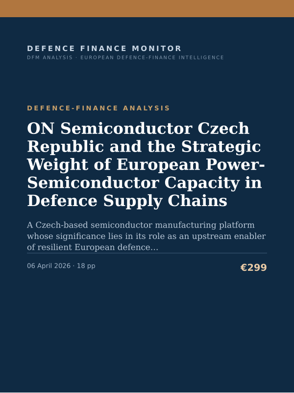 Cover of ON Semiconductor Czech Republic and the Strategic Weight of European Power-Semiconductor Capacity in Defence Supply Chains