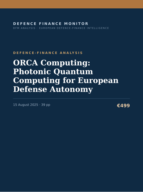 Cover of the DFM report “ORCA Computing: Photonic Quantum Computing for European Defense Autonomy” — Defence-Finance Analysis, 39-page PDF