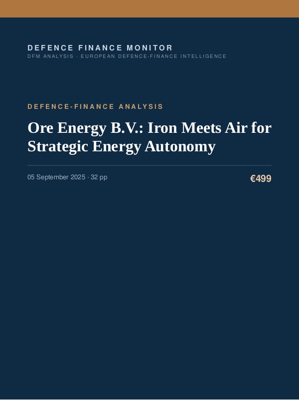 Cover of the DFM report “Ore Energy B.V.: Iron Meets Air for Strategic Energy Autonomy” — Defence-Finance Analysis, 32-page PDF