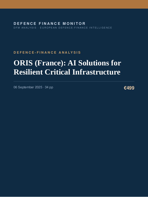 Cover of the DFM report “ORIS (France): AI Solutions for Resilient Critical Infrastructure” — Defence-Finance Analysis, 34-page PDF