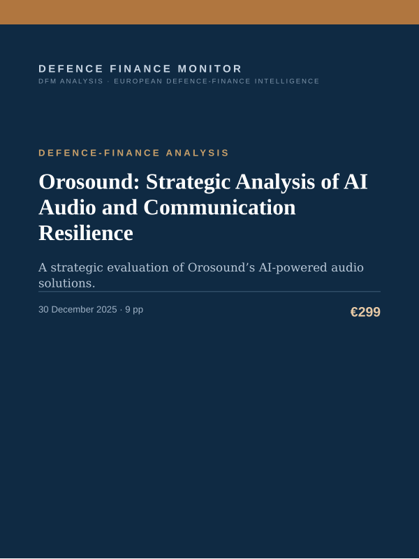 Cover of the DFM report “Orosound: Strategic Analysis of AI Audio and Communication Resilience” — Defence-Finance Analysis, 9-page PDF