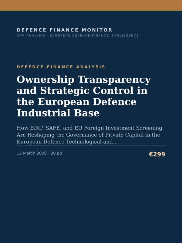 Cover of the DFM report “Ownership Transparency and Strategic Control in the European Defence Industrial Base” — Defence-Finance Analysis, 20-page PDF