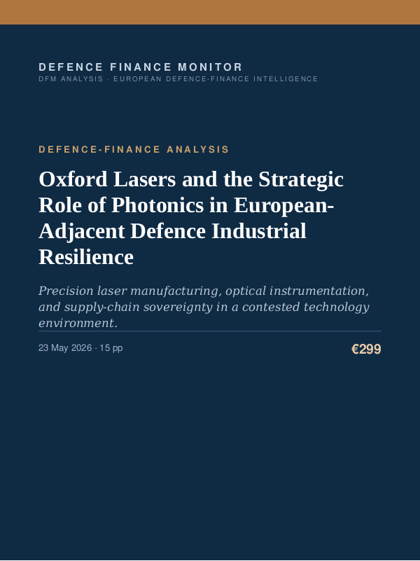Cover of the DFM report “Oxford Lasers and the Strategic Role of Photonics in European-Adjacent Defence Industrial Resilience” — Defence-Finance Analysis, 15-page PDF