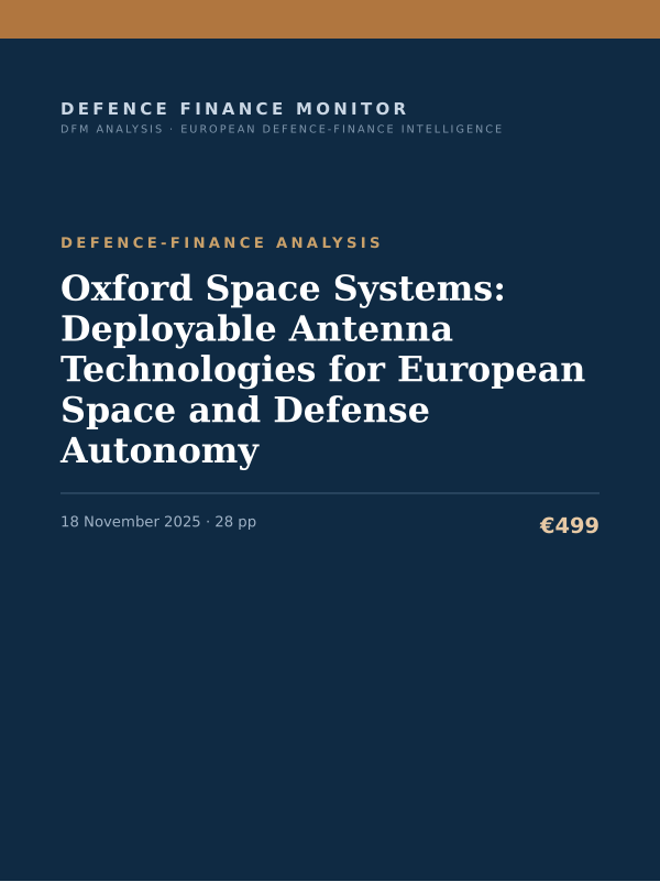 Cover of the DFM report “Oxford Space Systems: Deployable Antenna Technologies for European Space and Defense Autonomy” — Defence-Finance Analysis, 28-page PDF