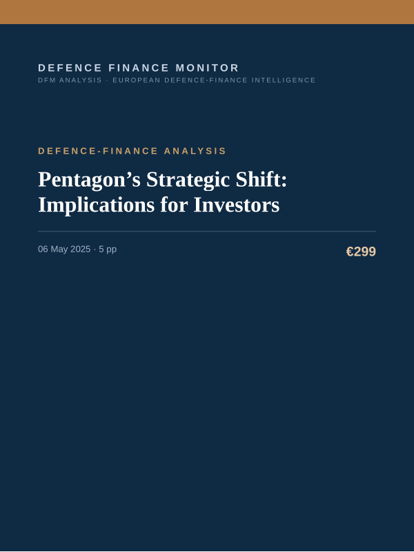 Cover of the DFM report “Pentagon’s Strategic Shift: Implications for Investors” — Defence-Finance Analysis, 5-page PDF