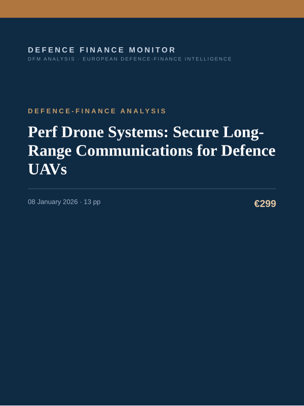 Cover of the DFM report “Perf Drone Systems: Secure Long-Range Communications for Defence UAVs” — Defence-Finance Analysis, 13-page PDF
