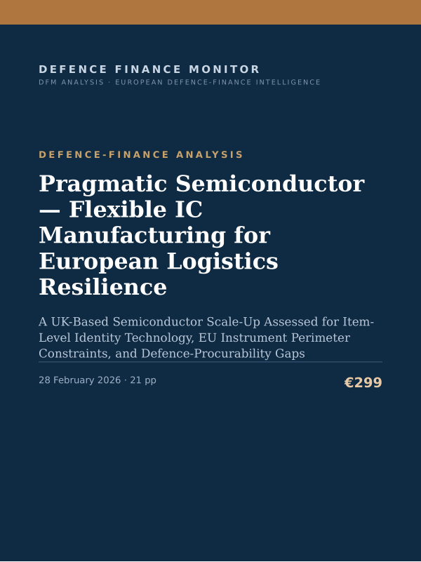 Cover of the DFM report “Pragmatic Semiconductor — Flexible IC Manufacturing for European Logistics Resilience” — Defence-Finance Analysis, 21-page PDF