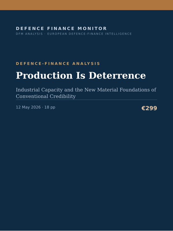 Cover of the DFM report “Production Is Deterrence” — Defence-Finance Analysis, 18-page PDF