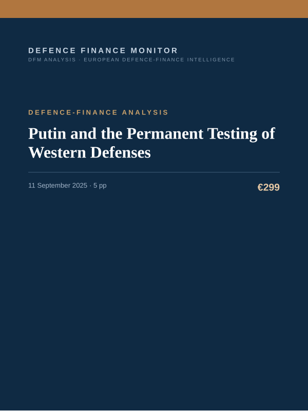 Cover of the DFM report “Putin and the Permanent Testing of Western Defenses” — Defence-Finance Analysis, 5-page PDF