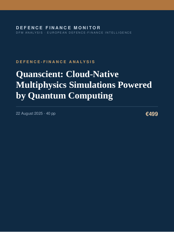 Cover of the DFM report “Quanscient: Cloud-Native Multiphysics Simulations Powered by Quantum Computing” — Defence-Finance Analysis, 40-page PDF