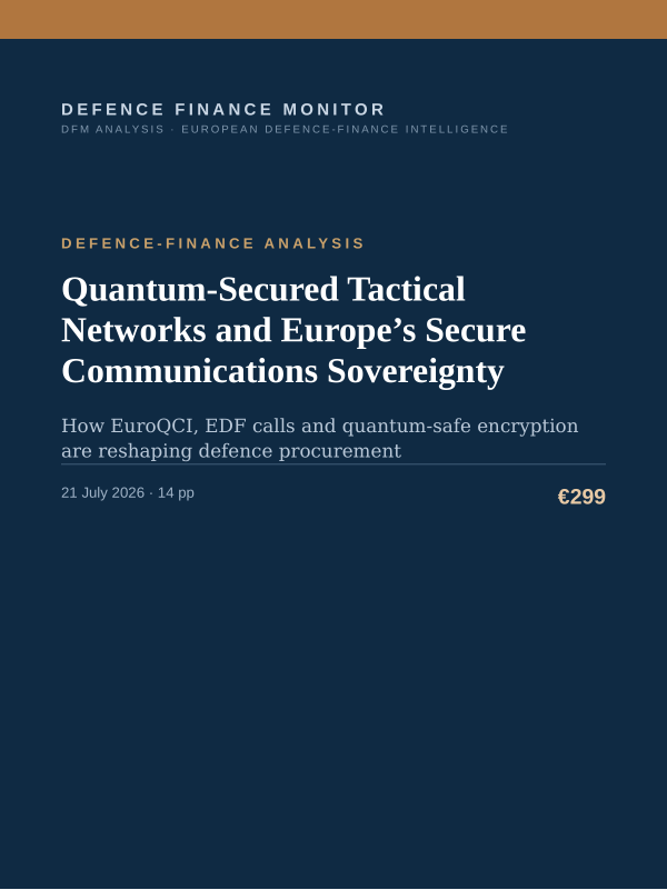 Cover of the DFM report “Quantum-Secured Tactical Networks and Europe’s Secure Communications Sovereignty” — Defence-Finance Analysis, 14-page PDF