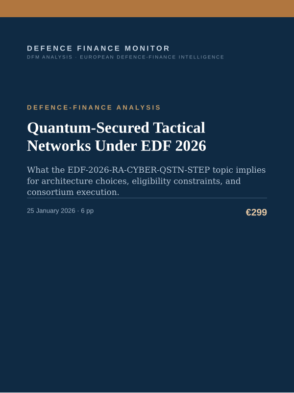 Cover of the DFM report “Quantum-Secured Tactical Networks Under EDF 2026” — Defence-Finance Analysis, 6-page PDF