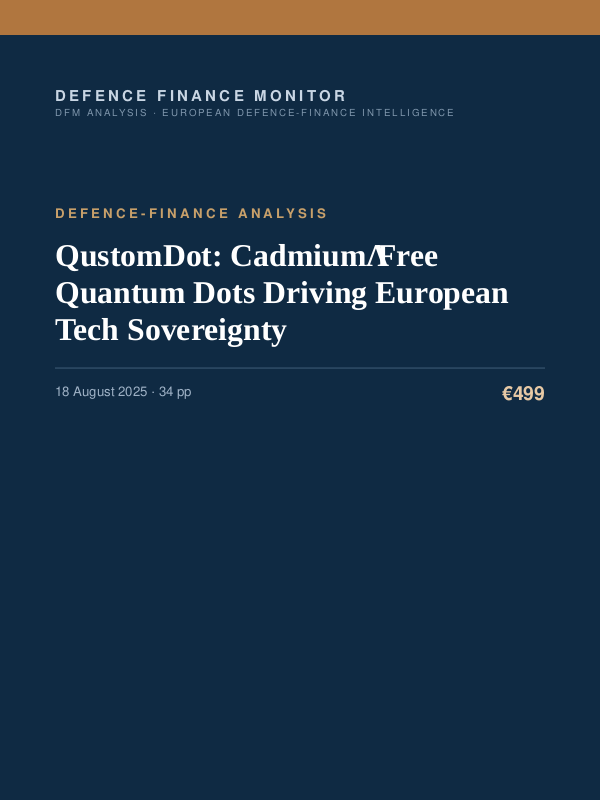 Cover of the DFM report “QustomDot: Cadmium‑Free Quantum Dots Driving European Tech Sovereignty” — Defence-Finance Analysis, 34-page PDF