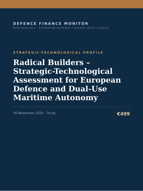 Cover of the DFM report “Radical Builders – Strategic-Technological Assessment for European Defence and Dual-Use Maritime Autonomy” — Strategic-Technological Profile, 34-page PDF