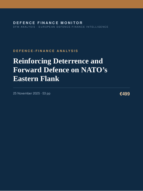 Cover of the DFM report “Reinforcing Deterrence and Forward Defence on NATO’s Eastern Flank” — Defence-Finance Analysis, 53-page PDF