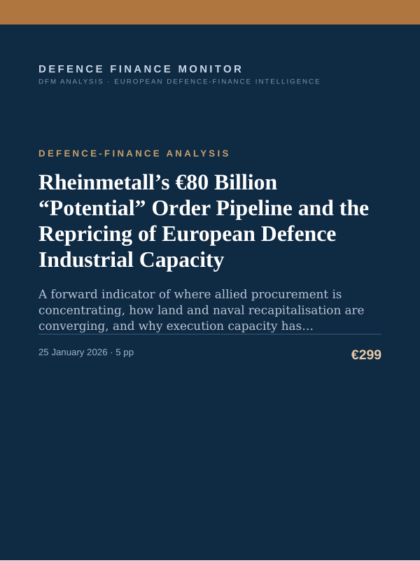 Cover of the DFM report “Rheinmetall’s €80 Billion “Potential” Order Pipeline and the Repricing of European Defence Industrial Capacity” — Defence-Finance Analysis, 5-page PDF
