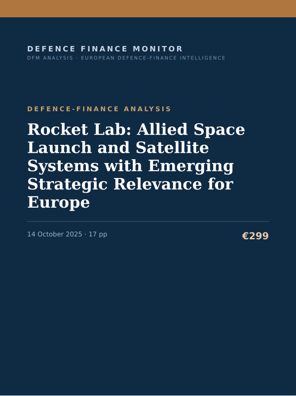 Cover of the DFM report “Rocket Lab: Allied Space Launch and Satellite Systems with Emerging Strategic Relevance for Europe” — Defence-Finance Analysis, 17-page PDF