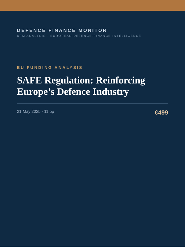 Cover of the DFM report “SAFE Regulation: Reinforcing Europe’s Defence Industry” — Eu Funding Analysis, 11-page PDF