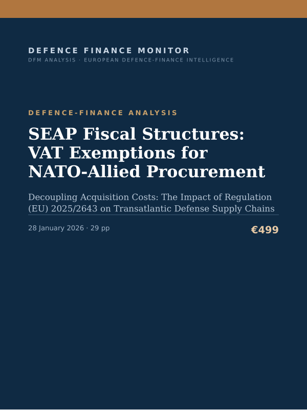 Cover of the DFM report “SEAP Fiscal Structures: VAT Exemptions for NATO‑Allied Procurement” — Defence-Finance Analysis, 29-page PDF