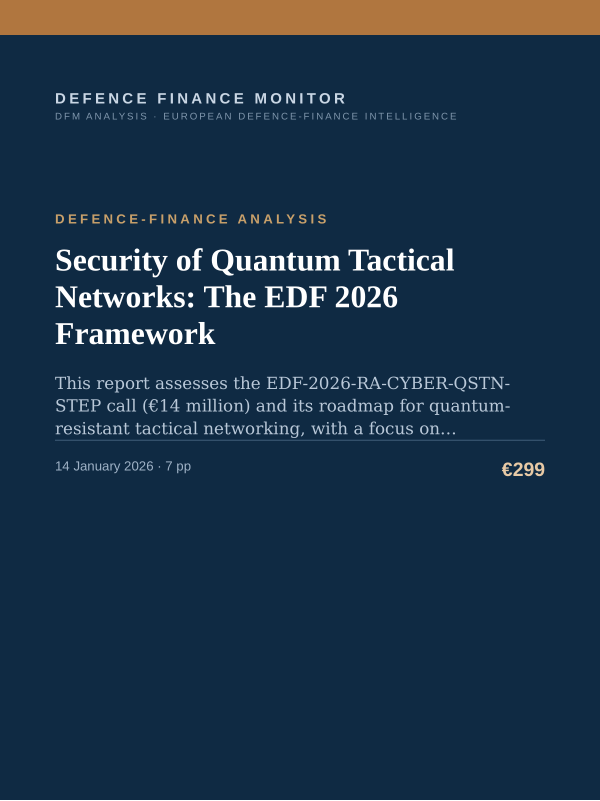 Cover of the DFM report “Security of Quantum Tactical Networks: The EDF 2026 Framework” — Defence-Finance Analysis, 7-page PDF