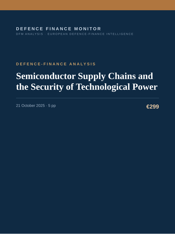 Cover of the DFM report “Semiconductor Supply Chains and the Security of Technological Power” — Defence-Finance Analysis, 5-page PDF