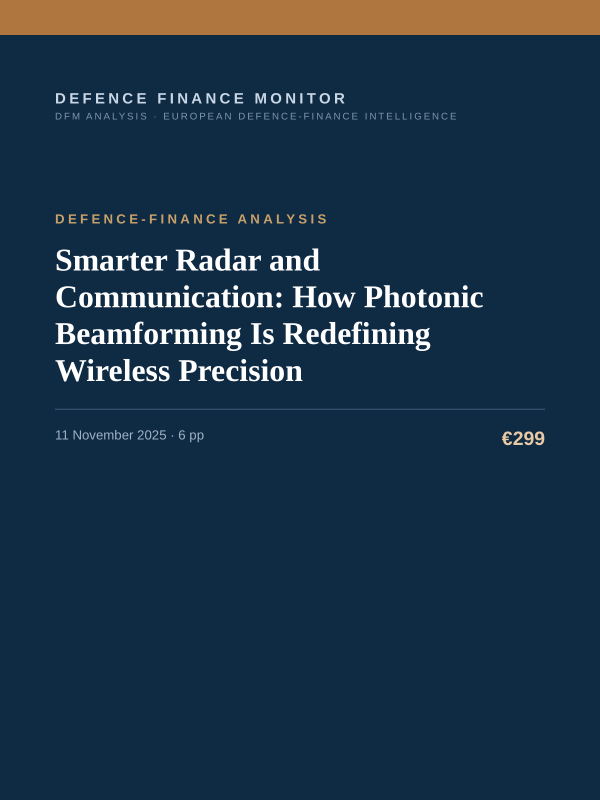 Cover of the DFM report “Smarter Radar and Communication: How Photonic Beamforming Is Redefining Wireless Precision” — Defence-Finance Analysis, 6-page PDF