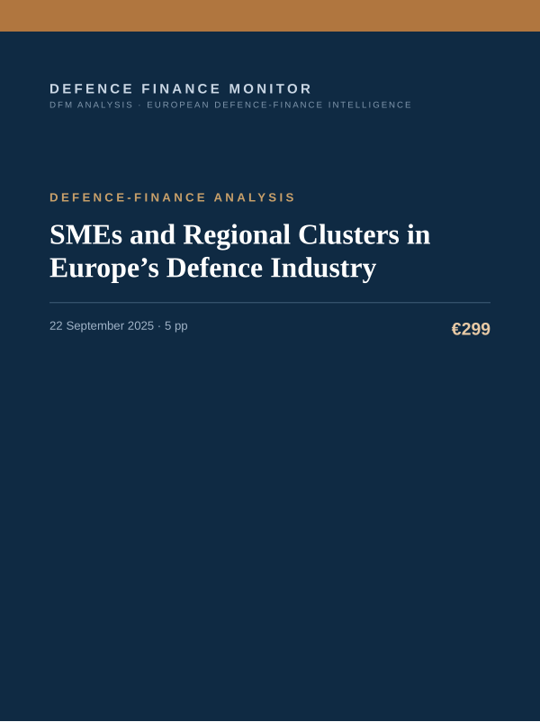 Cover of the DFM report “SMEs and Regional Clusters in Europe’s Defence Industry” — Defence-Finance Analysis, 5-page PDF