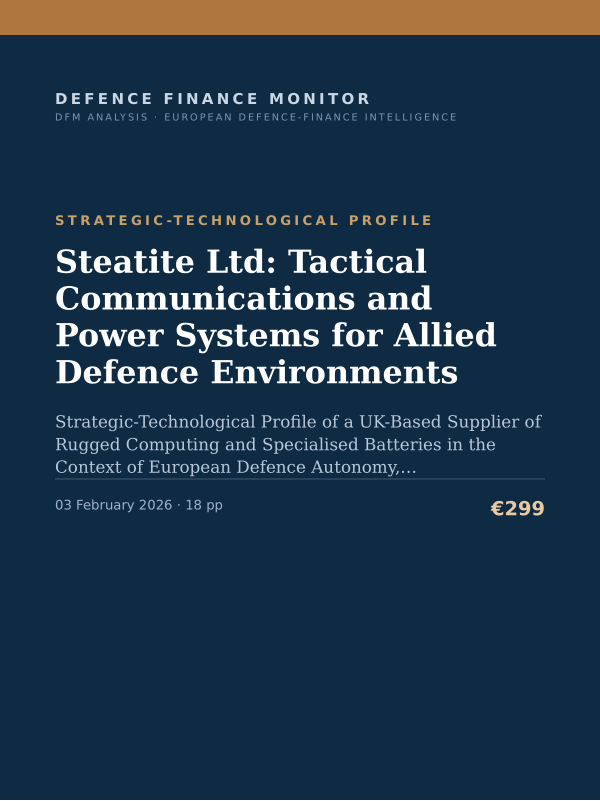 Cover of the DFM report “Steatite Ltd: Tactical Communications and Power Systems for Allied Defence Environments” — Strategic-Technological Profile, 18-page PDF