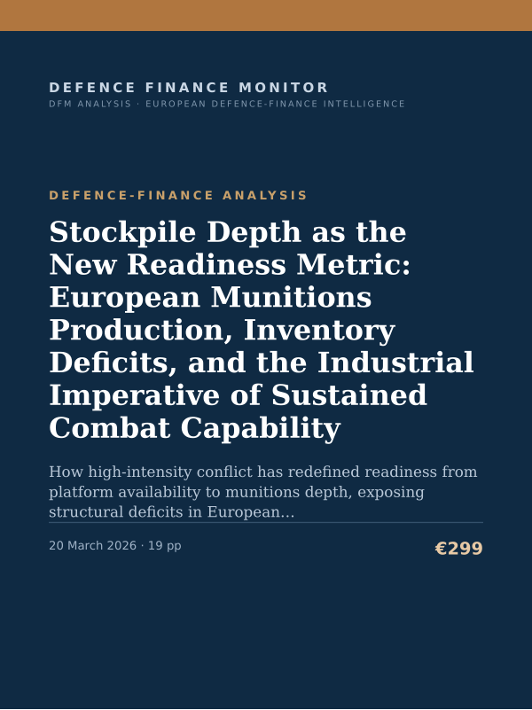 Cover of the DFM report “Stockpile Depth as the New Readiness Metric: European Munitions Production, Inventory Deficits, and the Industrial Imperative of Sustained Combat Capability” — Defence-Finance Analysis, 19-page PDF