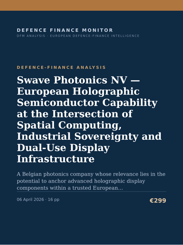 Cover of the DFM report “Swave Photonics NV — European Holographic Semiconductor Capability at the Intersection of Spatial Computing, Industrial Sovereignty and Dual-Use Display Infrastructure” — Defence-Finance Analysis, 16-page PDF