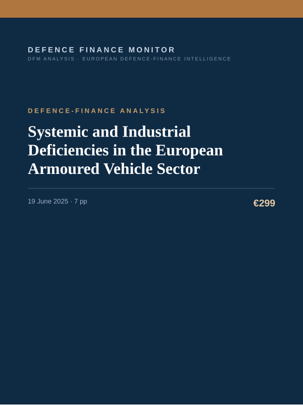 Cover of the DFM report “Systemic and Industrial Deficiencies in the European Armoured Vehicle Sector” — Defence-Finance Analysis, 7-page PDF