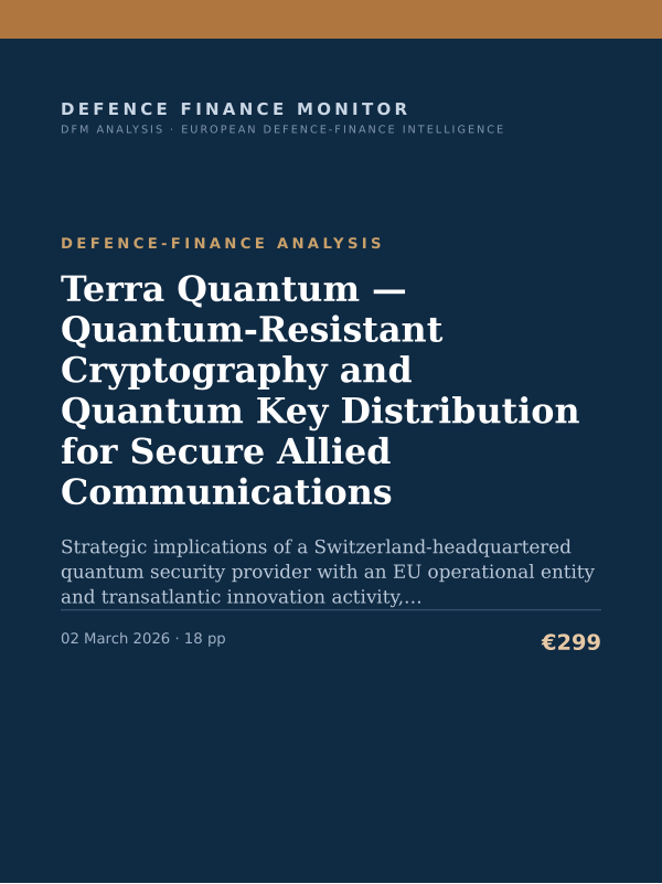 Cover of the DFM report “Terra Quantum — Quantum-Resistant Cryptography and Quantum Key Distribution for Secure Allied Communications” — Defence-Finance Analysis, 18-page PDF