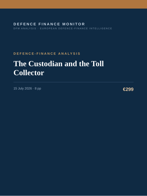 Cover of the DFM report “The Custodian and the Toll Collector” — Defence-Finance Analysis, 8-page PDF