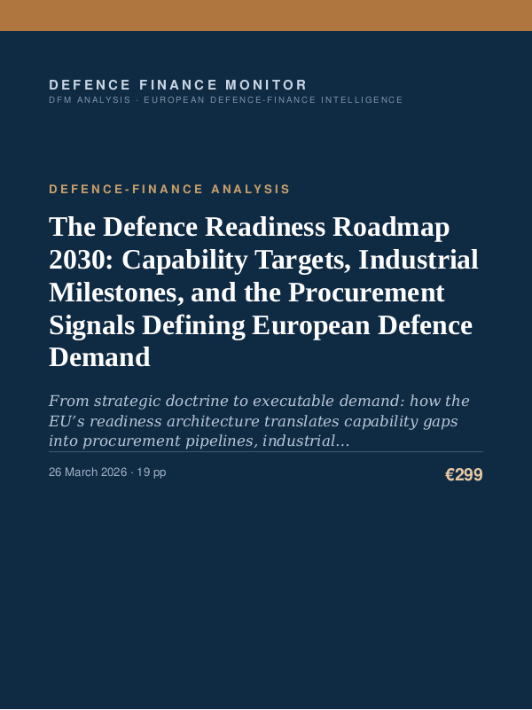 Cover of the DFM report “The Defence Readiness Roadmap 2030: Capability Targets, Industrial Milestones, and the Procurement Signals Defining European Defence Demand” — Defence-Finance Analysis, 19-page PDF