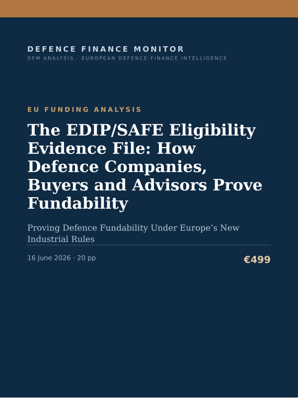 Cover of the DFM report “The EDIP/SAFE Eligibility Evidence File: How Defence Companies, Buyers and Advisors Prove Fundability” — Eu Funding Analysis, 20-page PDF
