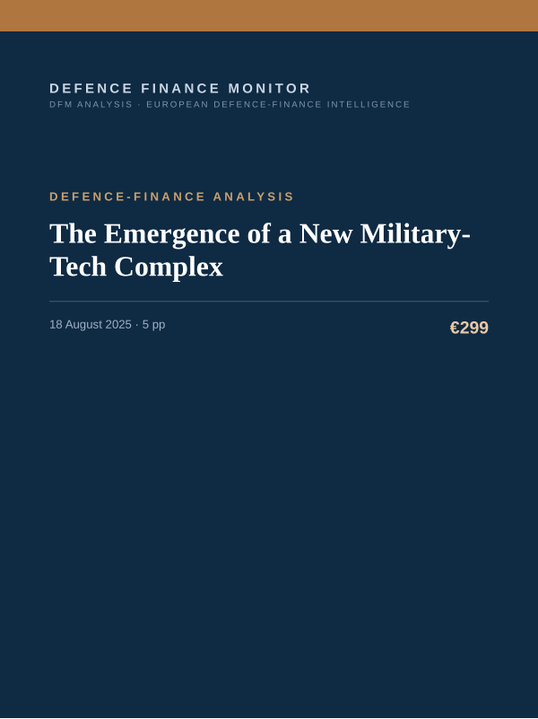 Cover of the DFM report “The Emergence of a New Military-Tech Complex” — Defence-Finance Analysis, 5-page PDF