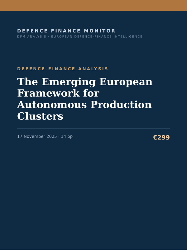 Cover of the DFM report “The Emerging European Framework for Autonomous Production Clusters” — Defence-Finance Analysis, 14-page PDF