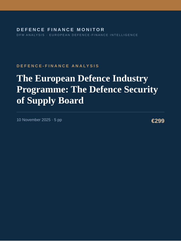 Cover of the DFM report “The European Defence Industry Programme: The Defence Security of Supply Board” — Defence-Finance Analysis, 5-page PDF