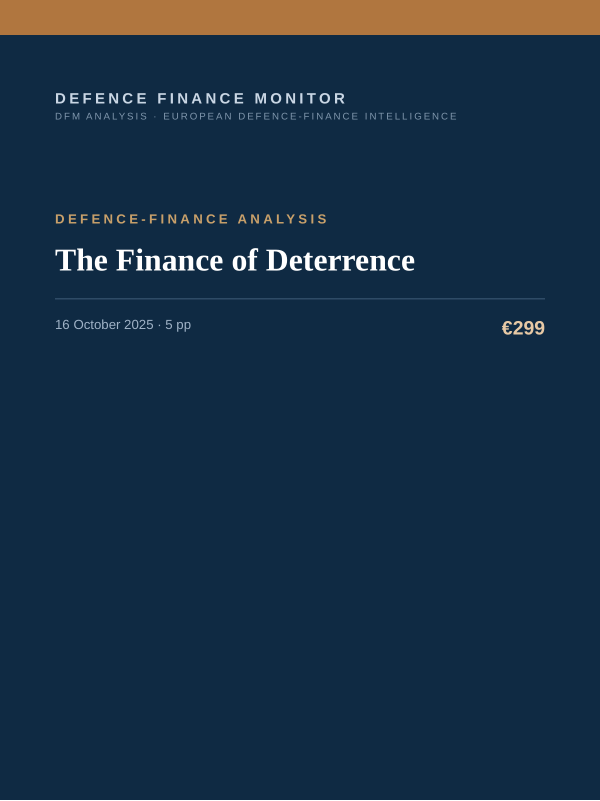 Cover of the DFM report “The Finance of Deterrence” — Defence-Finance Analysis, 5-page PDF