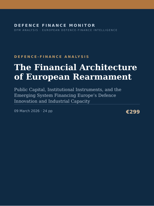 Cover of the DFM report “The Financial Architecture of European Rearmament” — Defence-Finance Analysis, 24-page PDF