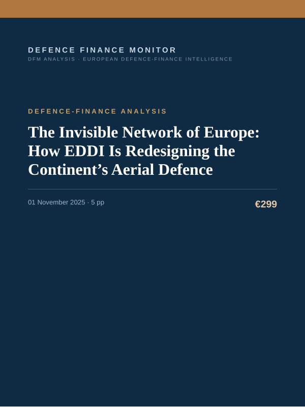 Cover of the DFM report “The Invisible Network of Europe: How EDDI Is Redesigning the Continent’s Aerial Defence” — Defence-Finance Analysis, 5-page PDF