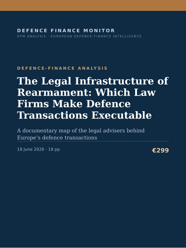 Cover of the DFM report “The Legal Infrastructure of Rearmament: Which Law Firms Make Defence Transactions Executable” — Defence-Finance Analysis, 18-page PDF