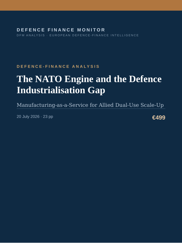 Cover of the DFM report “The NATO Engine and the Defence Industrialisation Gap” — Defence-Finance Analysis, 23-page PDF