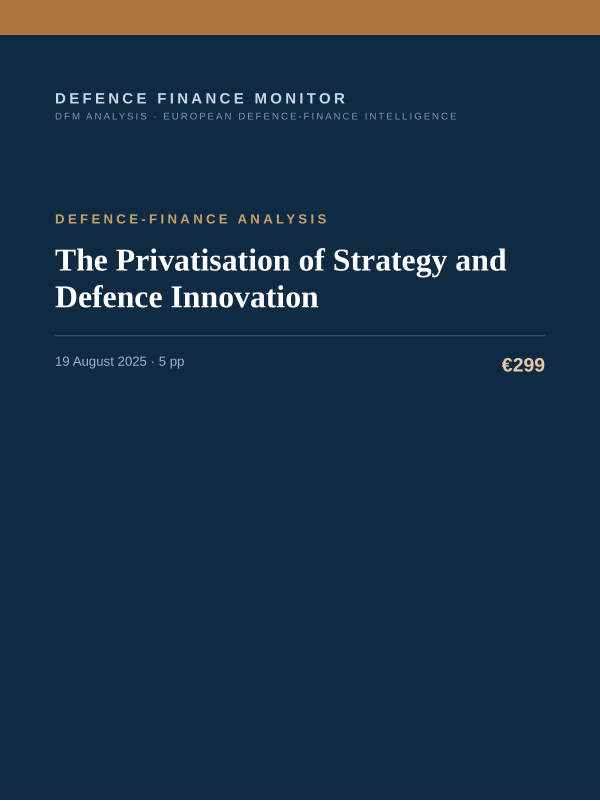 Cover of the DFM report “The Privatisation of Strategy and Defence Innovation” — Defence-Finance Analysis, 5-page PDF