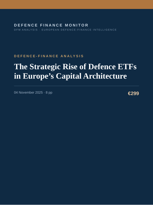 Cover of the DFM report “The Strategic Rise of Defence ETFs in Europe’s Capital Architecture” — Defence-Finance Analysis, 8-page PDF