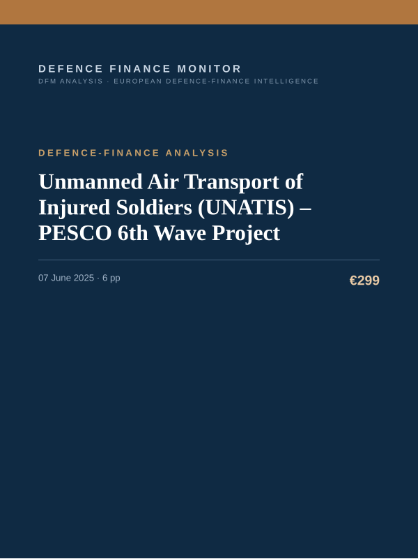 Cover of the DFM report “Unmanned Air Transport of Injured Soldiers (UNATIS) – PESCO 6th Wave Project” — Defence-Finance Analysis, 6-page PDF