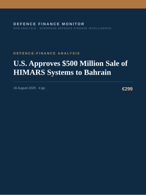 Cover of the DFM report “U.S. Approves $500 Million Sale of HIMARS Systems to Bahrain” — Defence-Finance Analysis, 4-page PDF