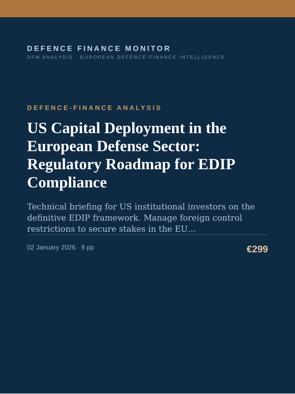 Cover of the DFM report “US Capital Deployment in the European Defense Sector: Regulatory Roadmap for EDIP Compliance” — Defence-Finance Analysis, 8-page PDF